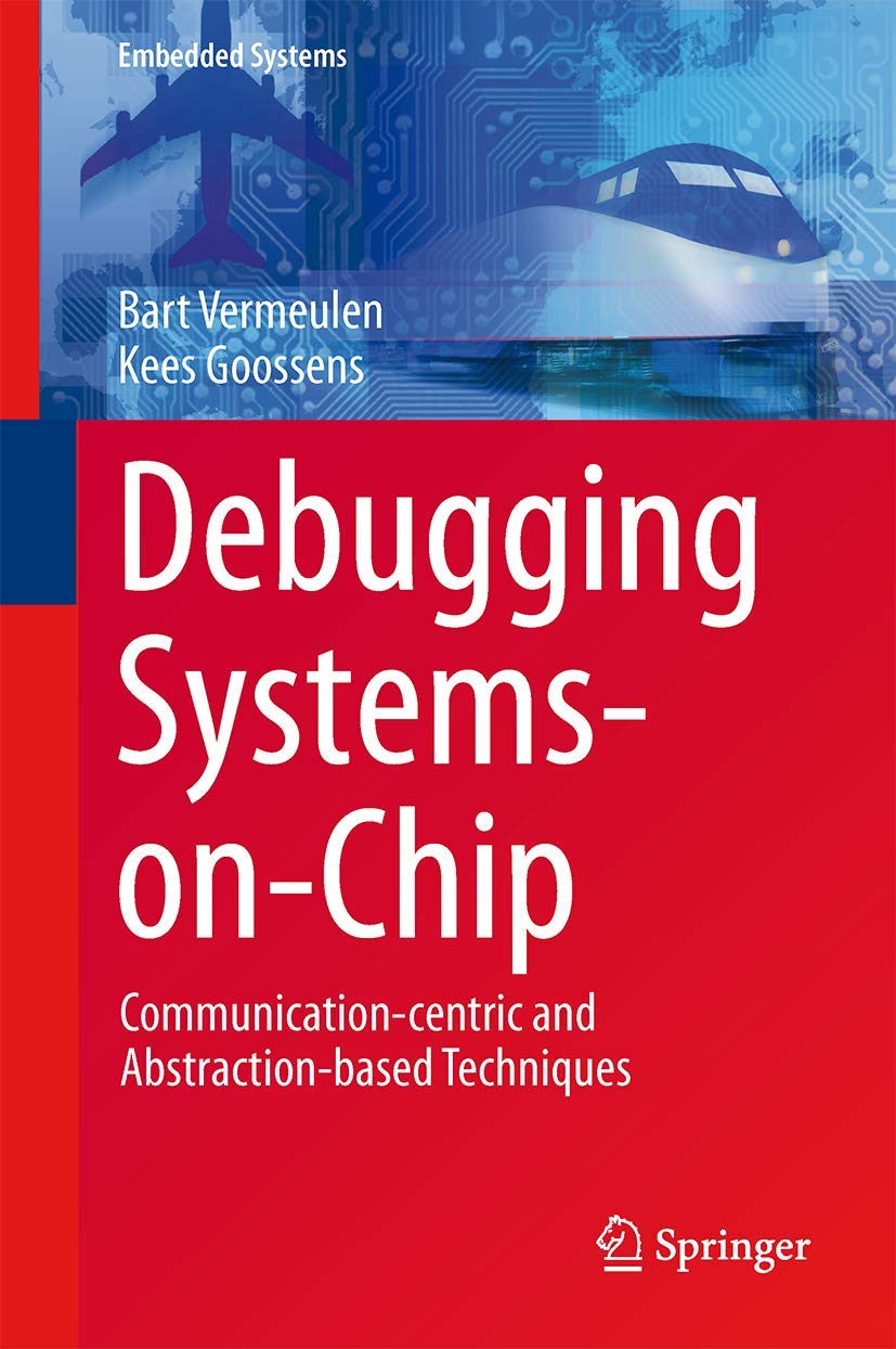 Buy Debugging Systems-on-Chip (English, Paperback, Bart Vermeulen, Kees Goossens) Online at Best Price - BookBajar