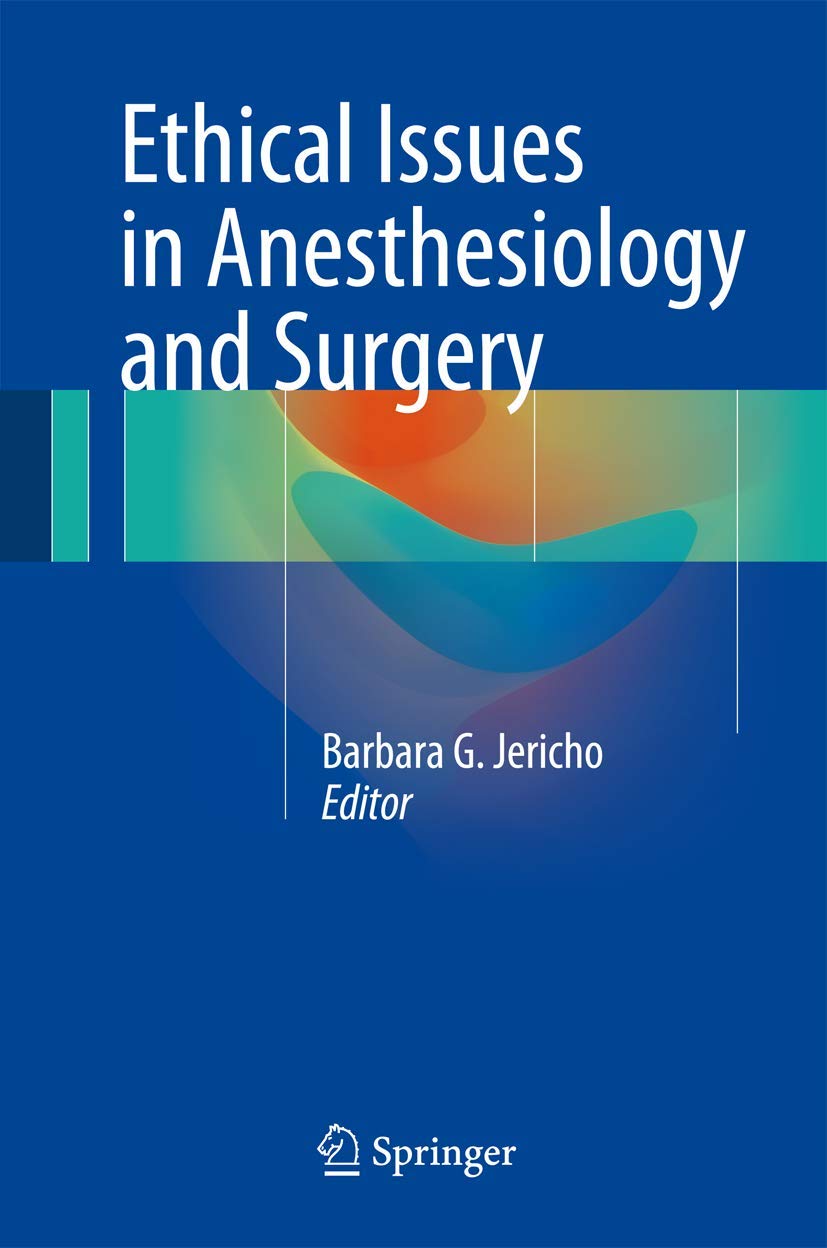 Buy Ethical Issues in Anesthesiology and Surgery (English, Paperback, Barbara G. Jericho) Online at Best Price - BookBajar