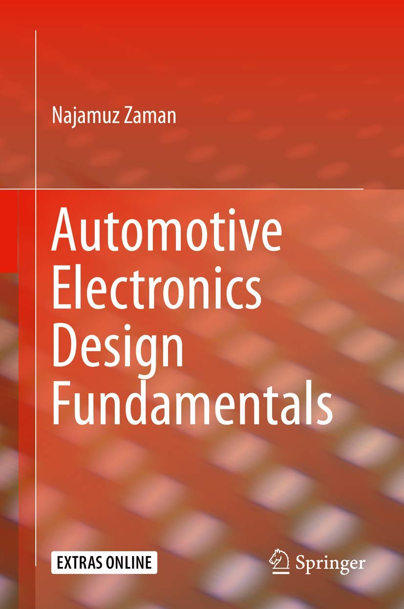 Buy Automotive Electronics Design Fundamentals (English, Paperback, Najamuz Zaman) Online at Best Price - BookBajar