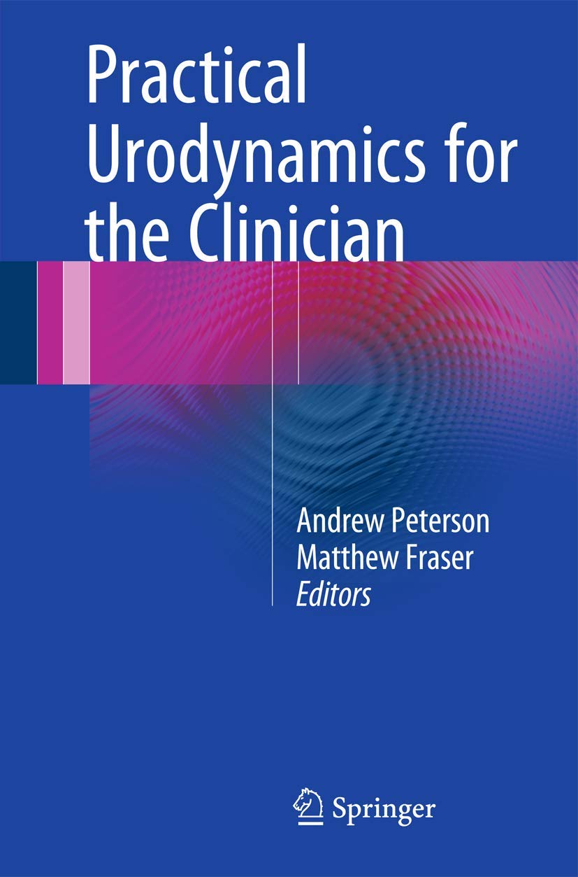 Practical Urodynamics For The Clinician (Pb 2016) (English, Paperback, Andrew C. Peterson, Matthew O. Fraser) - Image 1 - BookBajar