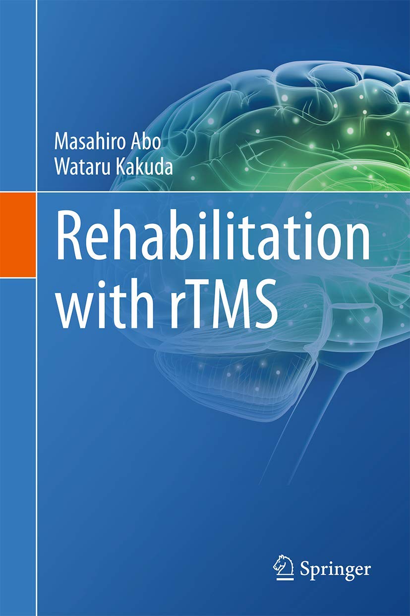 Rehabilitation with rTMS (English, Paperback, Masahiro Abo, Wataru Kakuda) - Image 1 - BookBajar