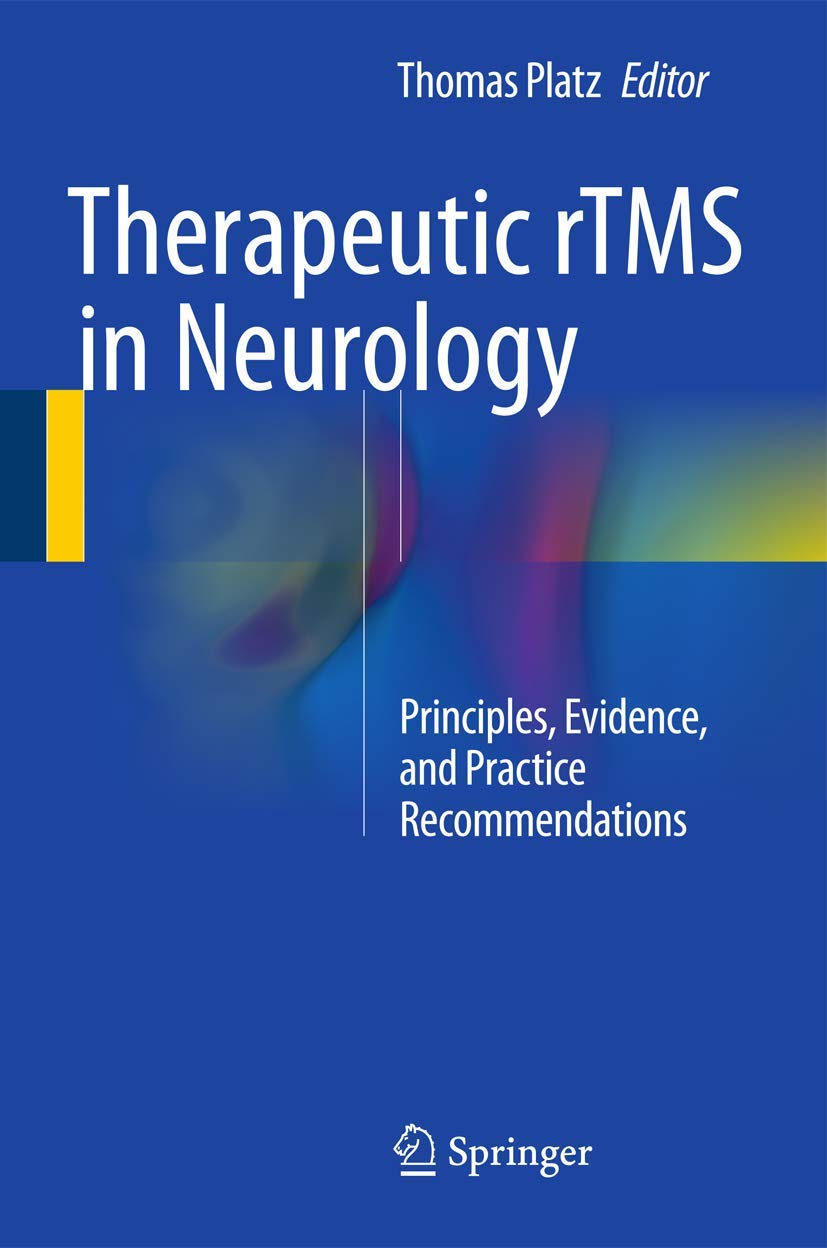 Therapeutic Rtms in Neurology: Principles, Evidence, and Practice Recommendations (English, Paperback, Thomas Platz) - Image 1 - BookBajar