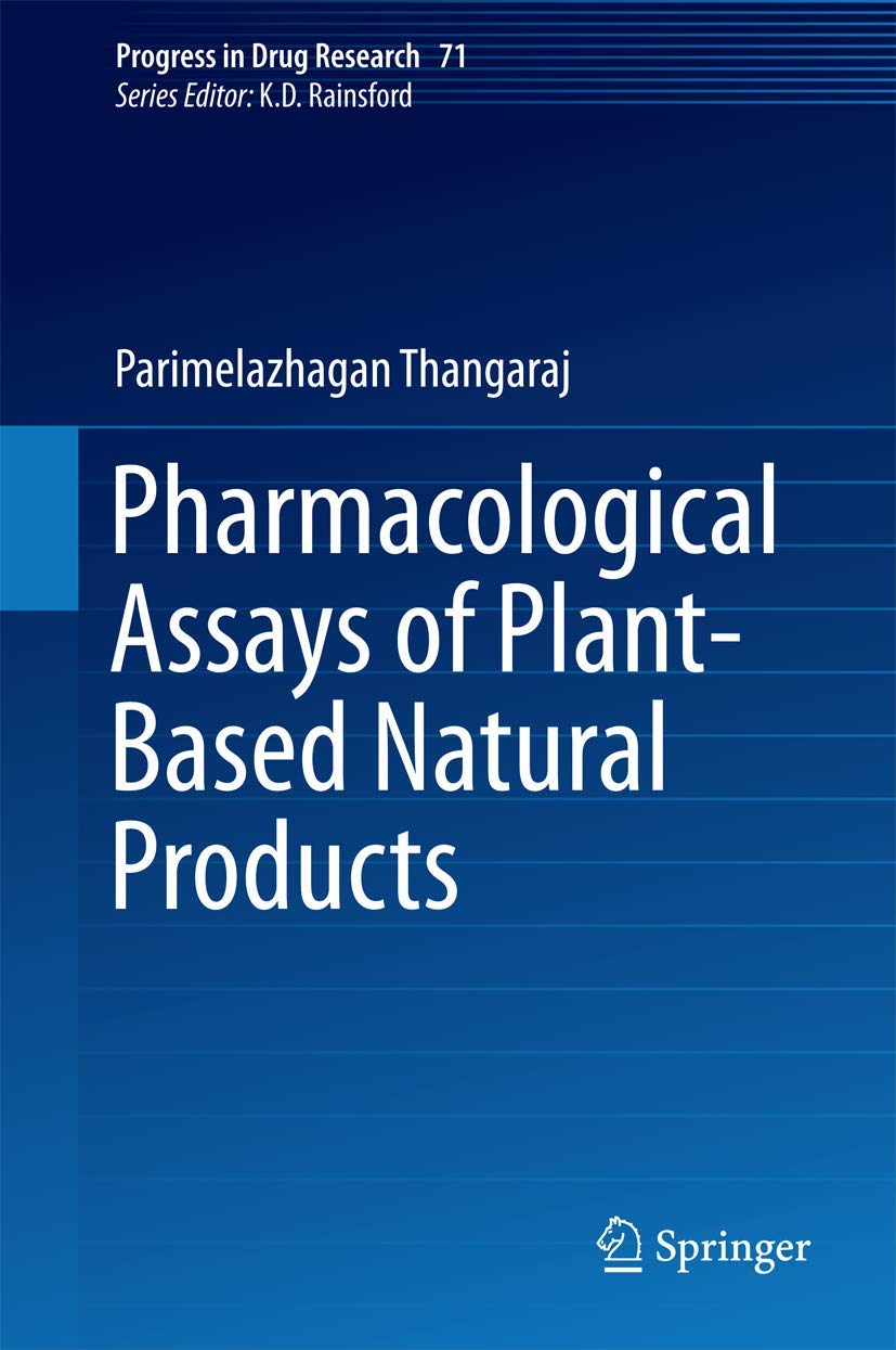 Buy Pharmacological Assays of Plant-Based Natural Products: 71 (Progress in Drug Research) (English, Paperback, Thangaraj Parimelazhagan) Online at Best Price - BookBajar
