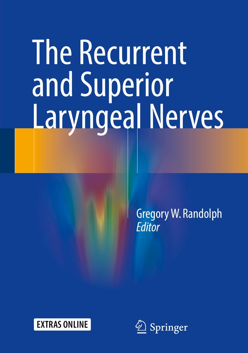Buy The Recurrent and Superior Laryngeal Nerves (English, Paperback, Gregory W. Randolph) Online at Best Price - BookBajar