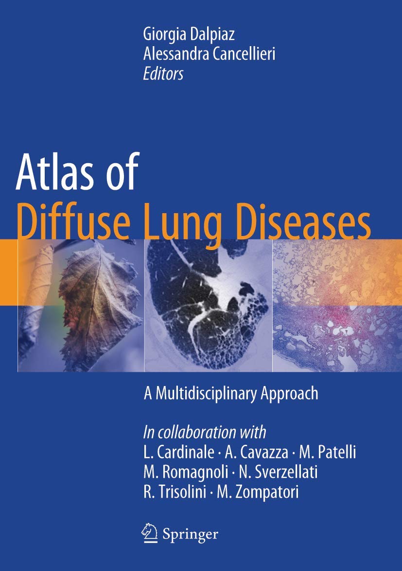 Atlas of Diffuse Lung Diseases: A Multidisciplinary Approach (English, Paperback, Giorgia Dalpiaz, Alessandra Cancellieri) - Image 1 - BookBajar