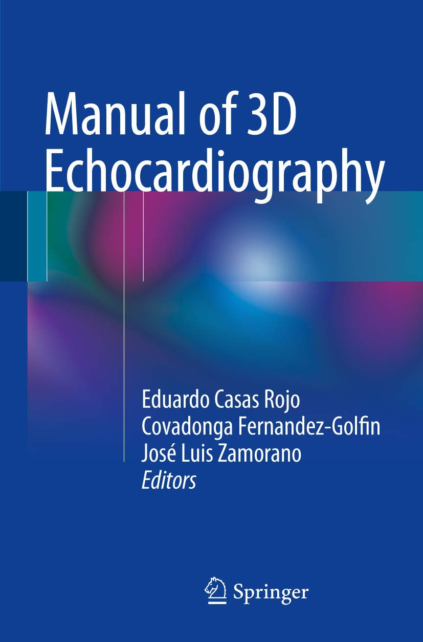 Buy Manual of 3D Echocardiography (English, Paperback, Eduardo Casas Rojo, Covadonga Fernandez-golfin, Jos Luis Zamorano) Online at Best Price - BookBajar
