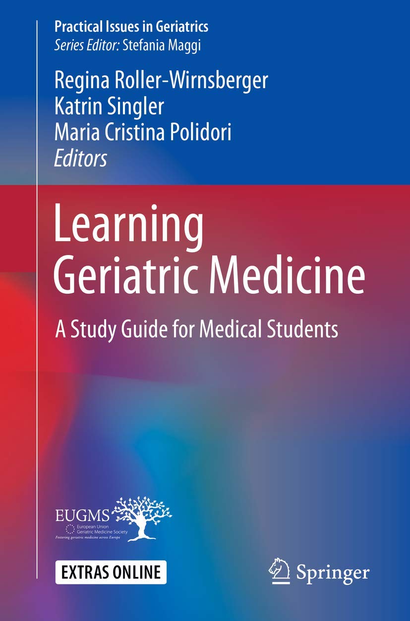 Learning Geriatric Medicine: A Study Guide for Medical Students (Practical Issues in Geriatrics) (English, Paperback, Regina Roller-Wirnsberger, Ka... - Image 1 - BookBajar