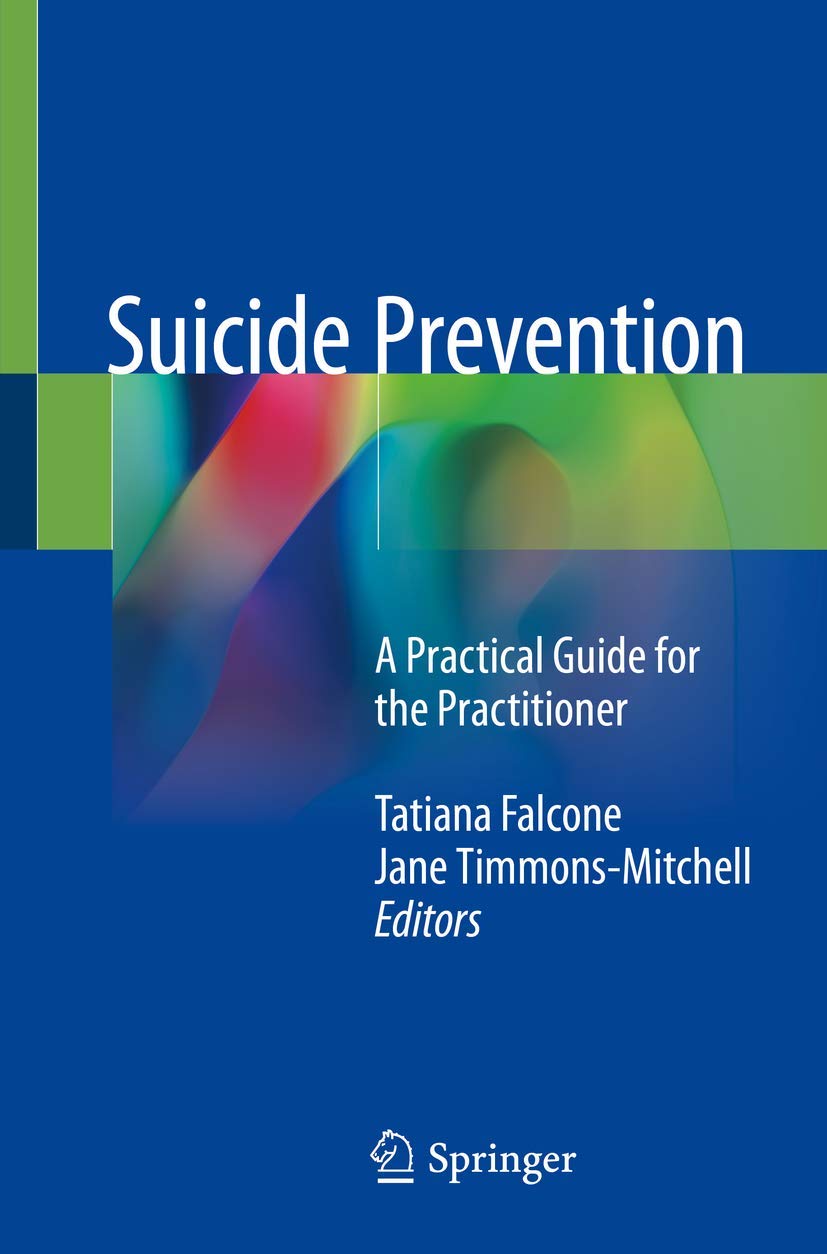 Suicide Prevention: A Practical Guide for the Practitioner (English, Paperback, Tatiana Falcone, Jane Timmons-Mitchell) - Image 1 - BookBajar