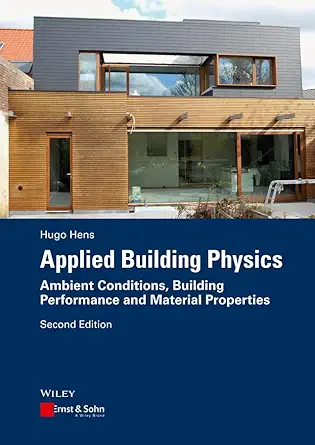 Buy Applied Building Physics Ambient Conditions Building Performance AND Material Properties 2ED (PB 2016) (English, Paperback, Hens H) Online at Best Price - BookBajar