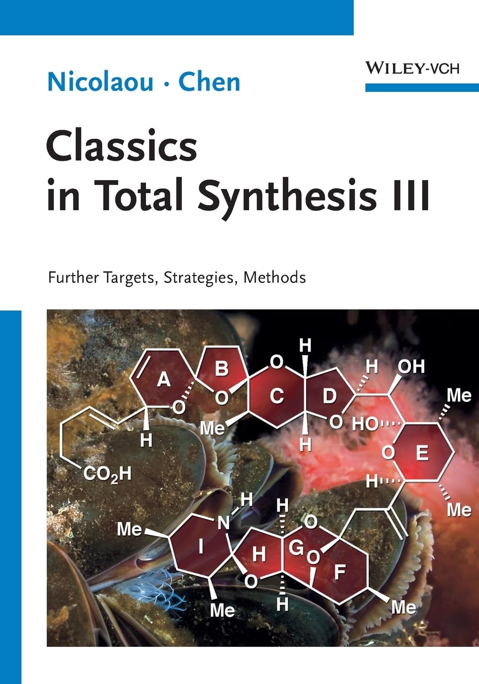 Buy Classics in Total Synthesis III: Further Targets, Strategies, Methods (English, Hardcover, K. C. Nicolaou, Jason S. Chen) Online at Best Price - BookBajar