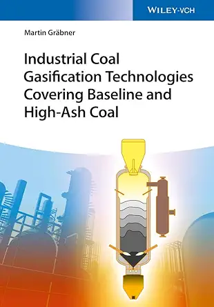 Industrial Coal Gasification Technologies Covering Baseline and High-Ash Coal (English, Paperback, Martin Grabner) - Image 1 - BookBajar