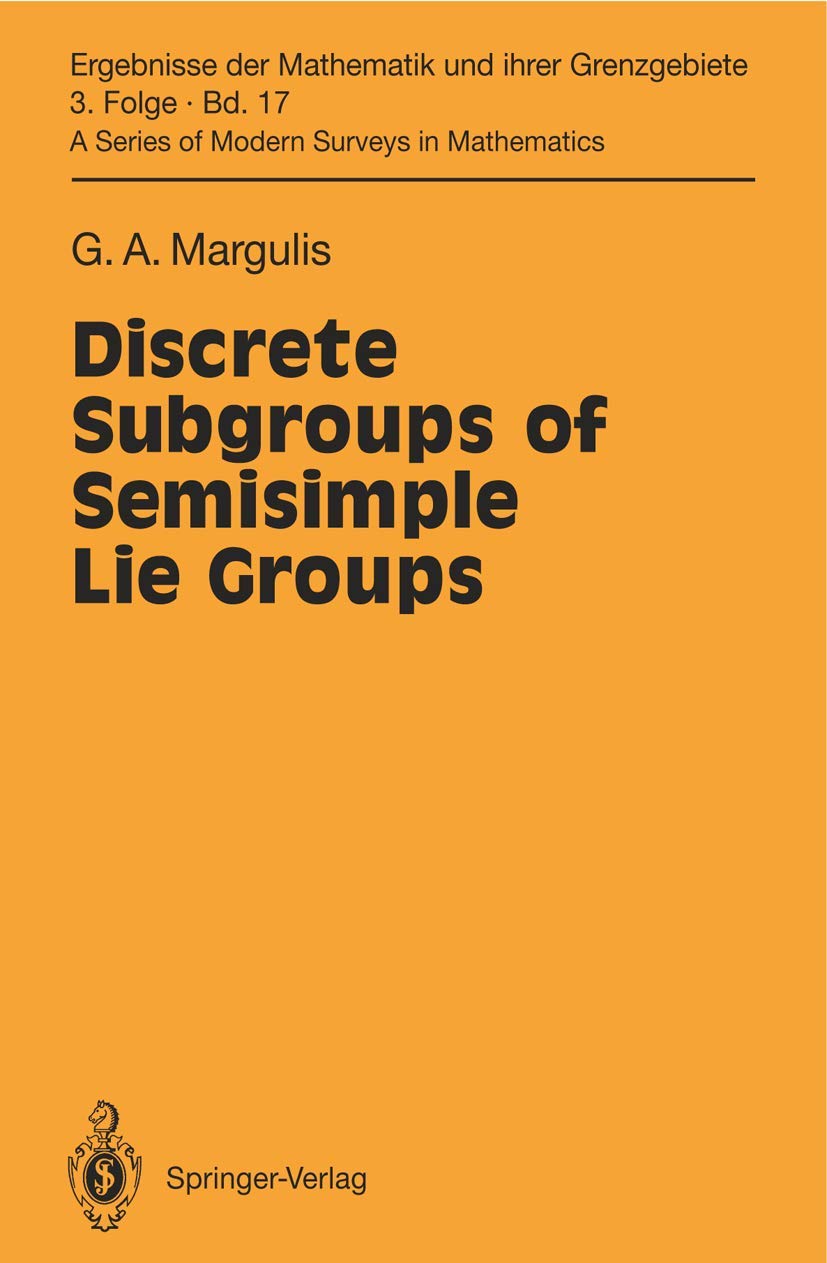 Buy Discrete Subgroups of Semisimple Lie Groups: 17 (Ergebnisse der Mathematik und ihrer Grenzgebiete. 3. Folge / A Series of Modern Surveys in Mathema... Online at Best Price - BookBajar