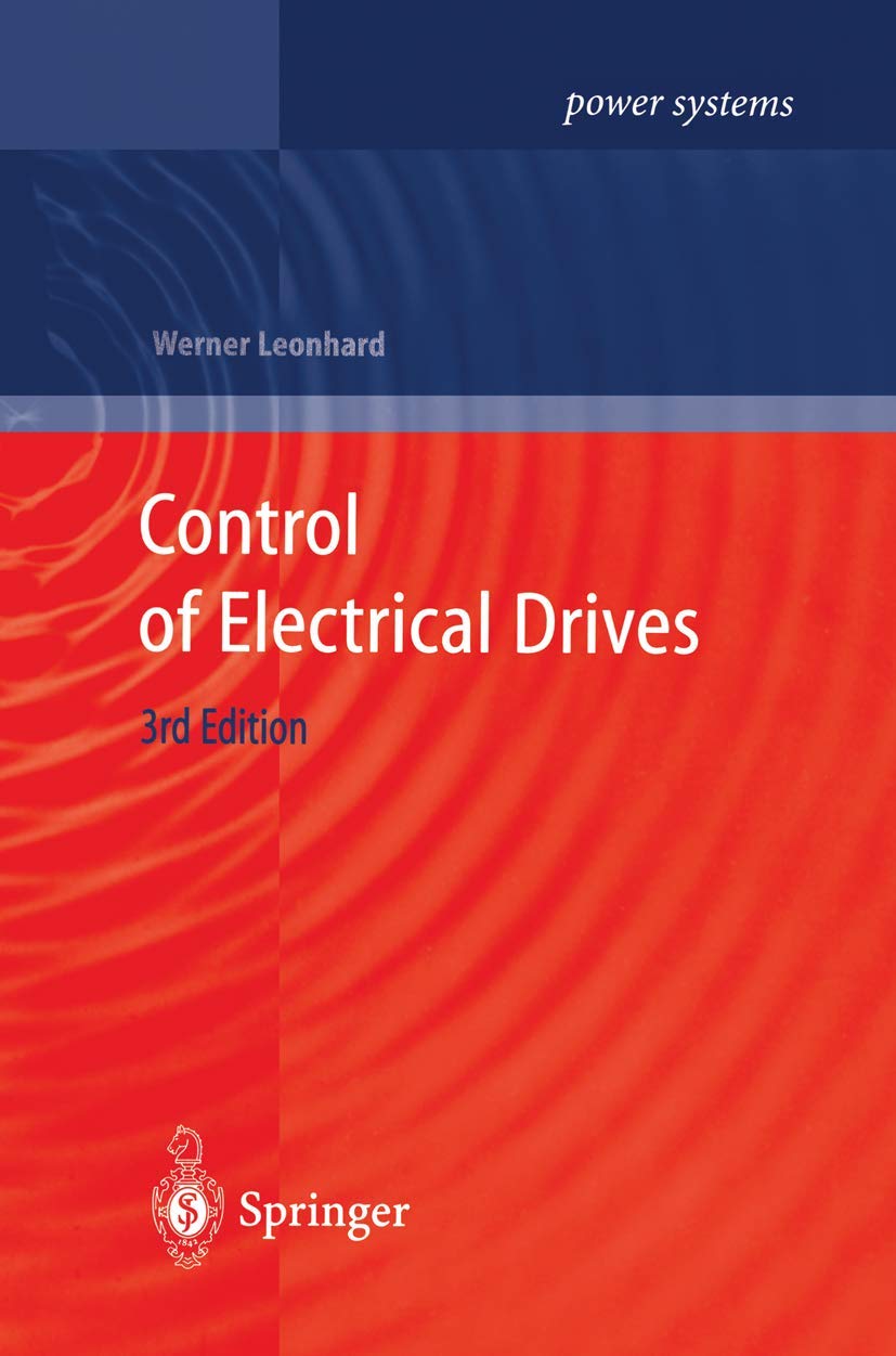 Control of Electrical Drives (Power Systems) (English, Hardcover, Werner Leonhard) - Image 1 - BookBajar