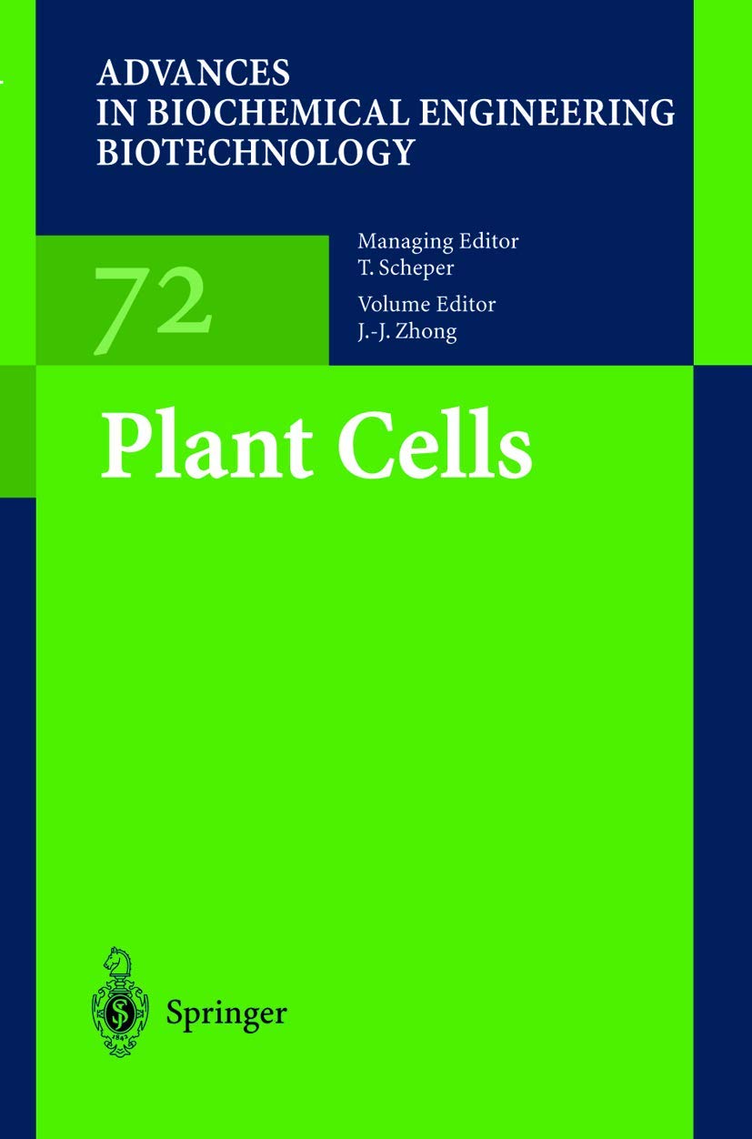 Plant Cells: 72 (Advances in Biochemical Engineering/Biotechnology) (English, Hardcover, J.-J. Zhong) - Image 1 - BookBajar