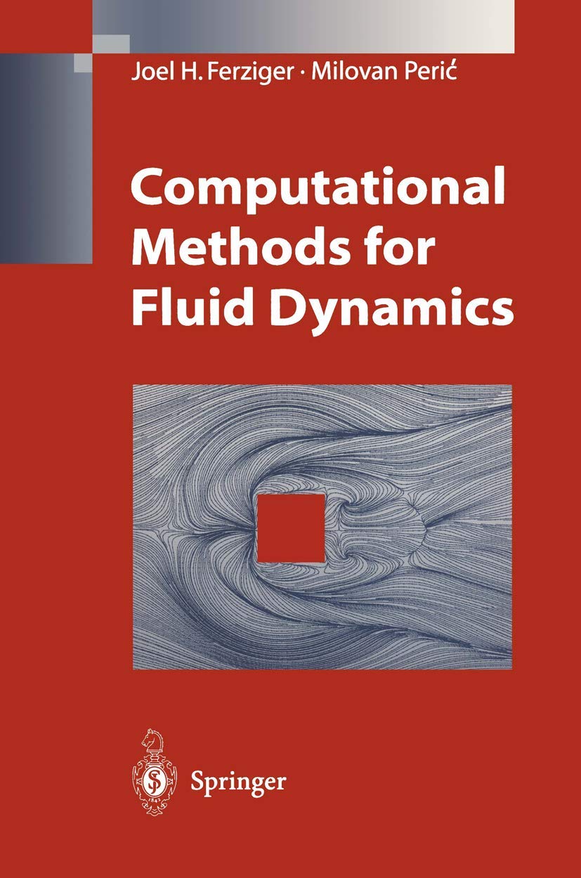 Computational Methods for Fluid Dynamics (English, Paperback, Joel H. Ferziger, Milovan Peric) - Image 1 - BookBajar