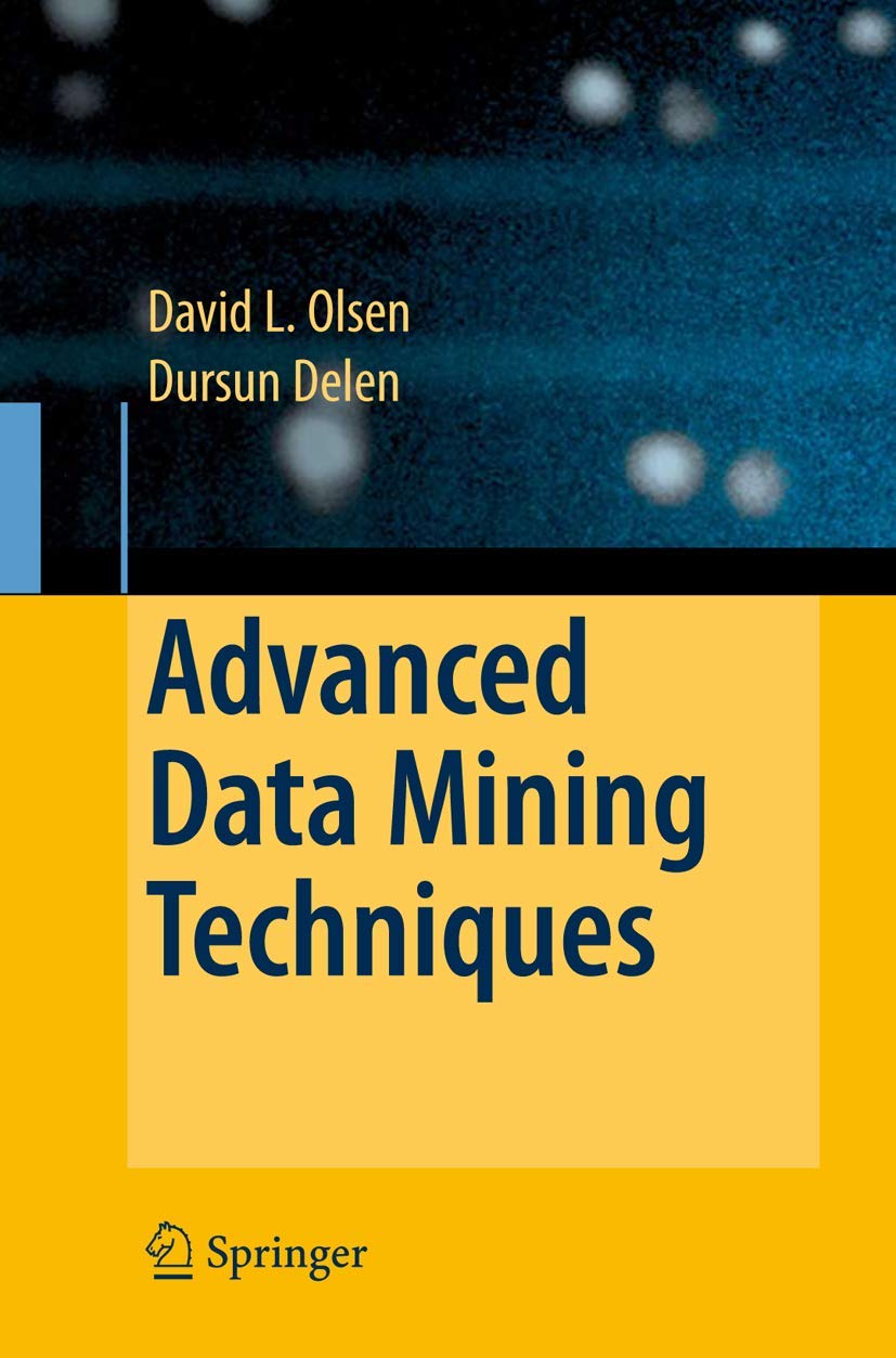 Buy Advanced Data Mining Techniques (English, Paperback, OLSON D.L.) Online at Best Price - BookBajar