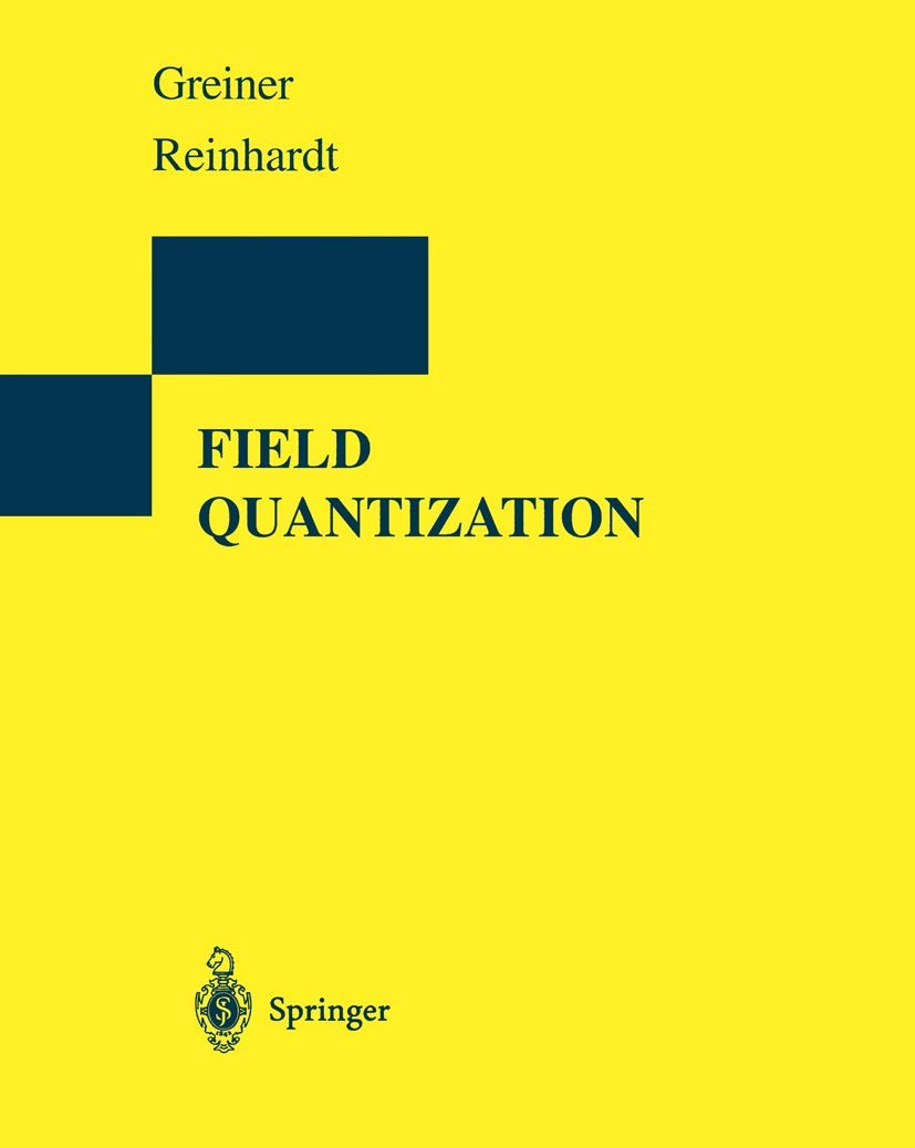 Field Quantization (English, Paperback, Walter Greiner, Joachim Reinhardt, D. A. Bromley) - Image 1 - BookBajar