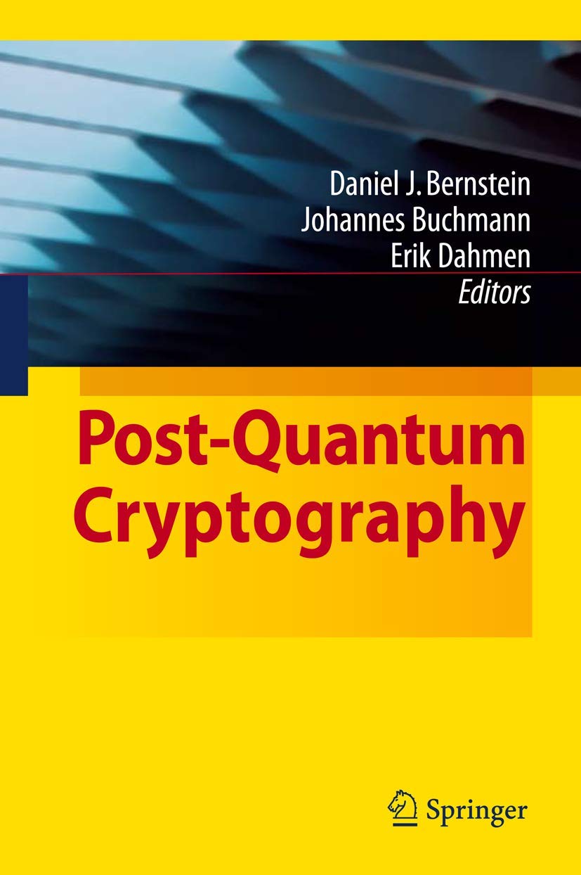 Post-Quantum Cryptography (English, Paperback, Daniel J. Bernstein, Johannes Buchmann, Erik Dahmen) - Image 1 - BookBajar