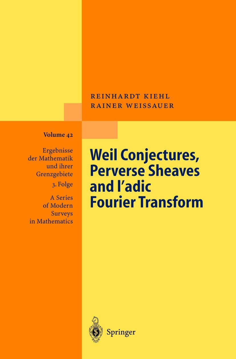 Buy Weil Conjectures, Perverse Sheaves and ℓ-adic Fourier Transform: 42 (Ergebnisse der Mathematik und ihrer Grenzgebiete. 3. Folge / A Series of Moder... Online at Best Price - BookBajar