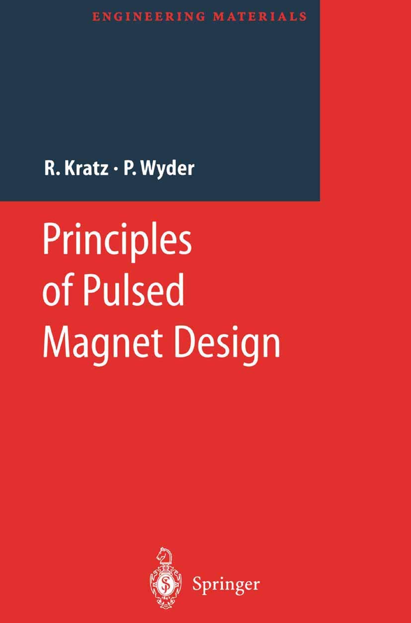 Principles of Pulsed Magnet Design (Engineering Materials) (English, Paperback, Robert Kratz, Peter Wyder) - Image 1 - BookBajar
