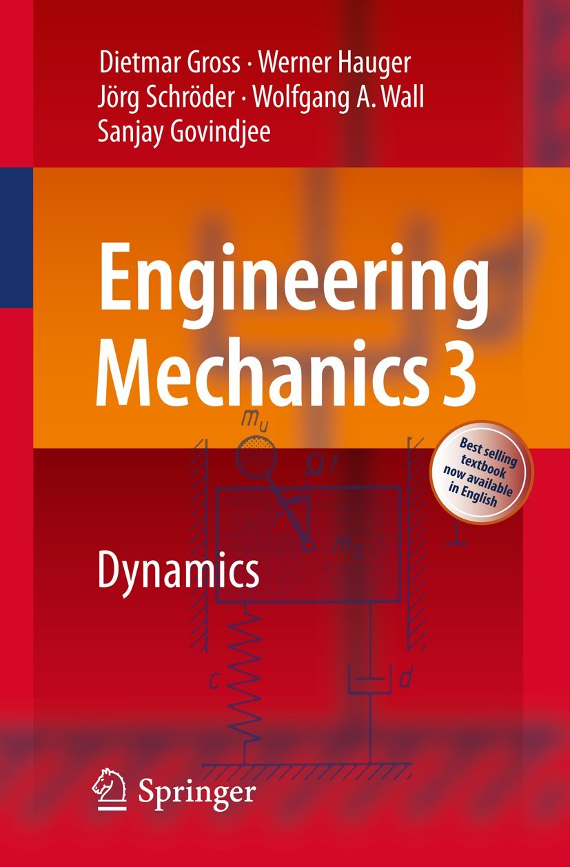 Buy Dynamics (3) (Engineering Mechanics) (English, Paperback, Dietmar Gross, Werner Hauger, Jorg Schroder, Wolfgang A. Wall, Sanjay Govindjee) Online at Best Price - BookBajar