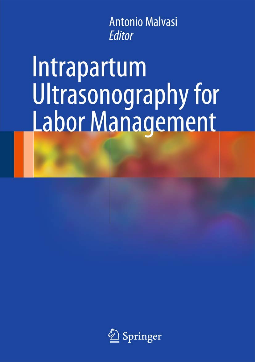 Intrapartum Ultrasonography for Labor Management (English, Paperback, Antonio Malvasi) - Image 1 - BookBajar