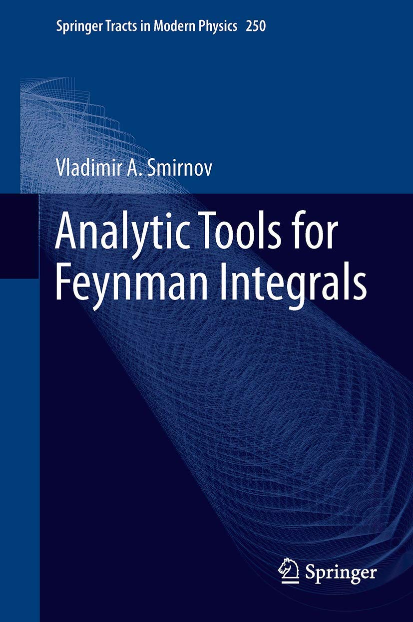 Analytic Tools for Feynman Integrals: 250 (Springer Tracts in Modern Physics) (English, Paperback, Vladimir A. Smirnov) - Image 1 - BookBajar