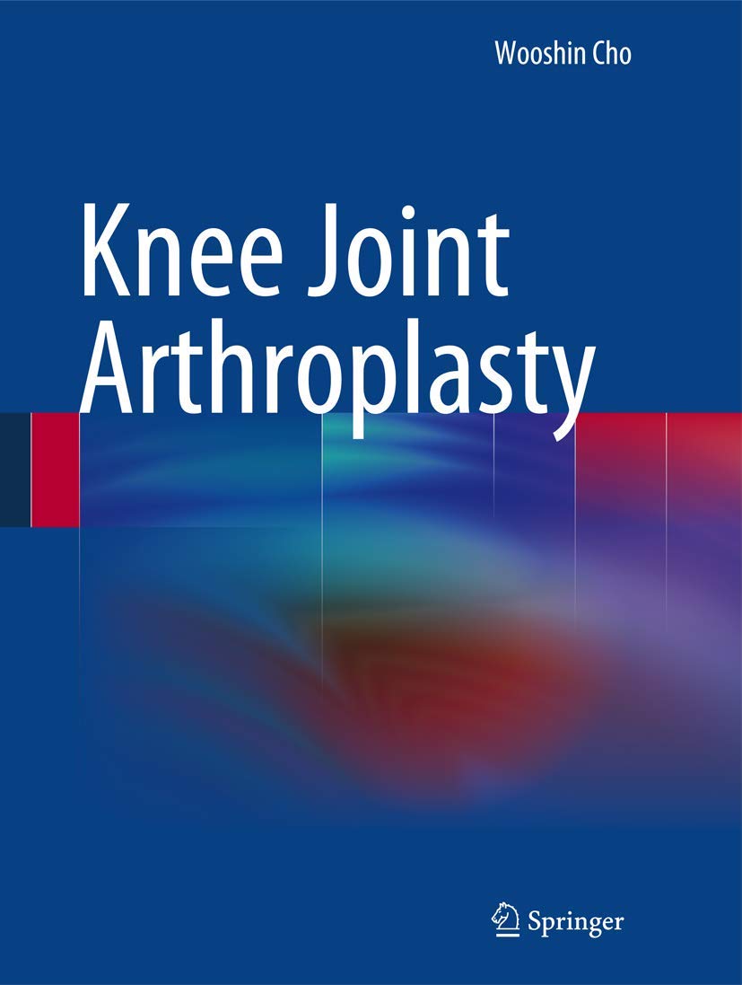 Knee Joint Arthroplasty (English, Paperback, Wooshin Cho) - Image 1 - BookBajar
