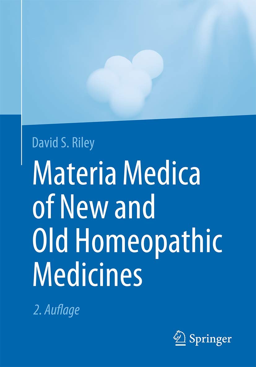 Buy Materia Medica of New and Old Homeopathic Medicines (English, Paperback, David S. Riley) Online at Best Price - BookBajar