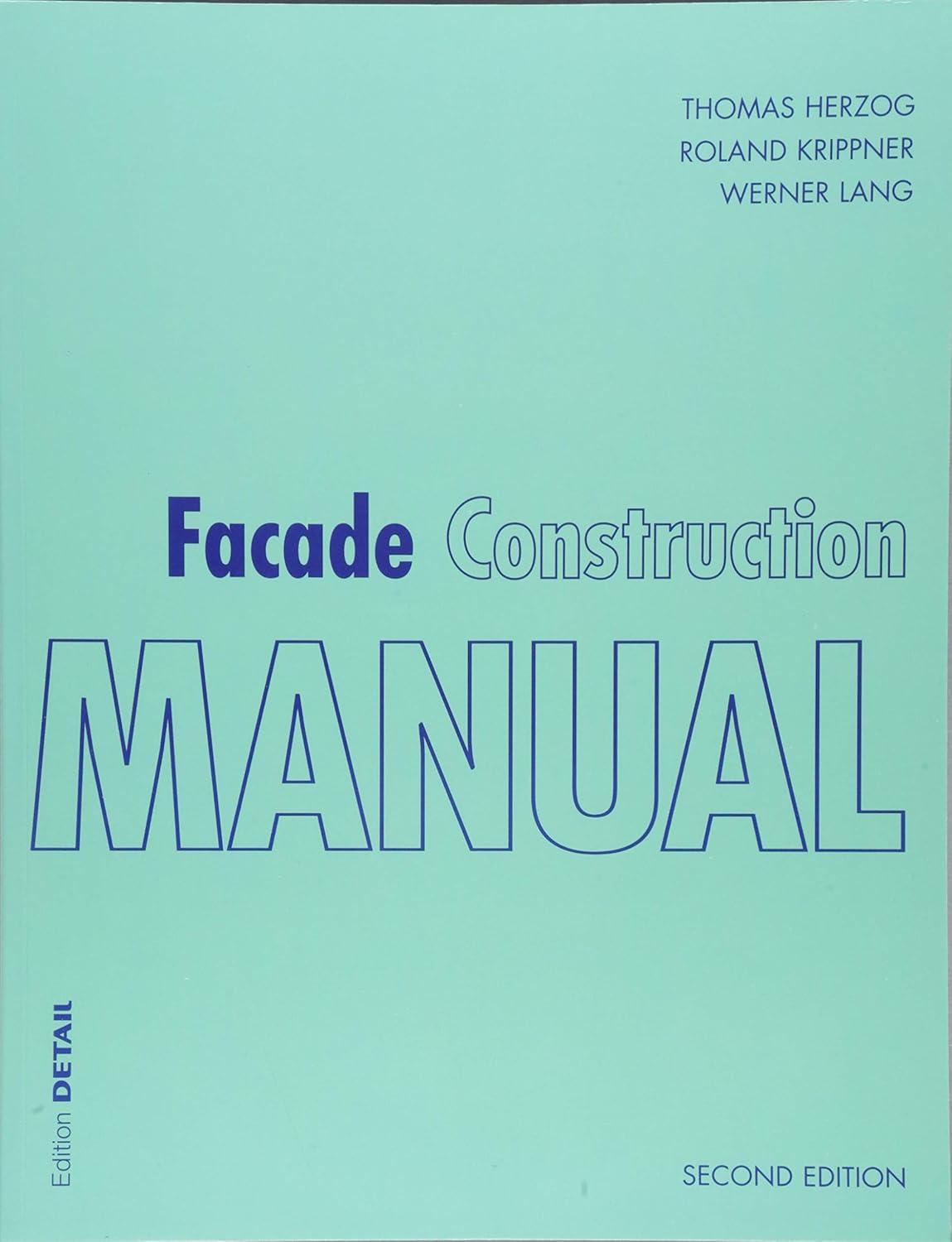 Facade Construction Manual: Books (English, Paperback, Thomas Herzog, Roland Krippner, Werner Lang) - Image 1 - BookBajar