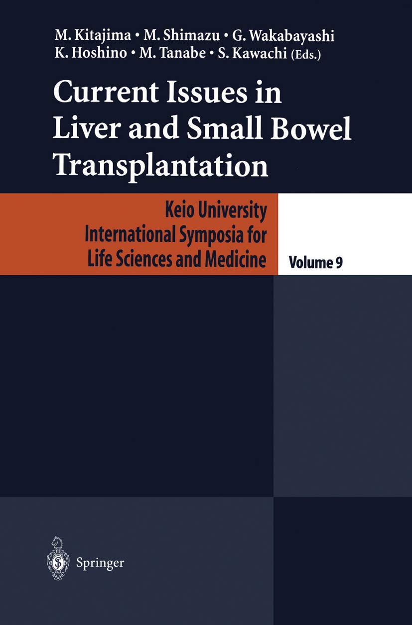 Buy Current Issues in Liver and Small Bowel Transplantation (English, Paperback, M. Kitajima, M. Shamizu, G. Wakabayashi, K. Hoshino, M. Tanabe) Online at Best Price - BookBajar