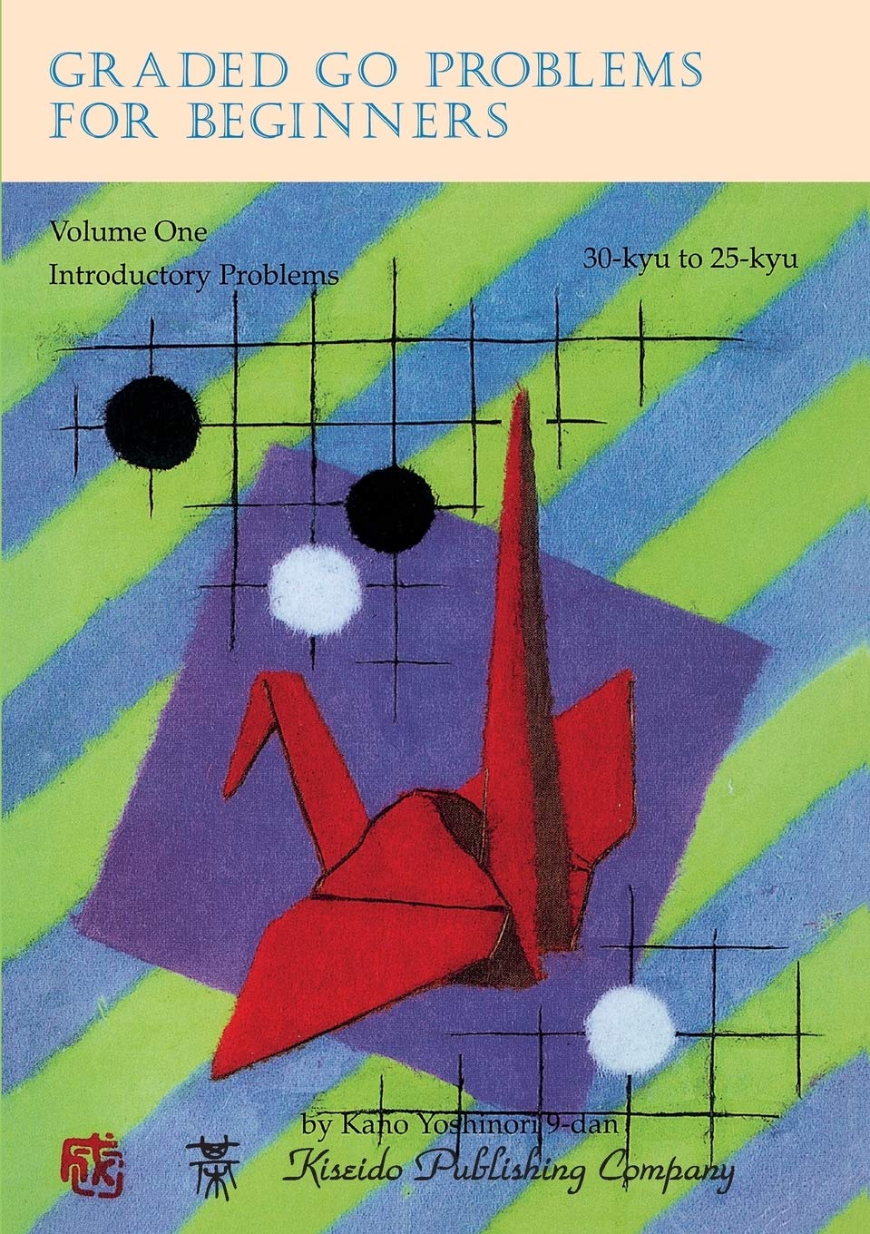 Buy Graded Go Problems for Beginners: Introductory Problems, 30-kyu to 25-kyu: 1 (Beginner & Elementary Go Books) (English, Paperback, Yoshinori Kano, ... Online at Best Price - BookBajar