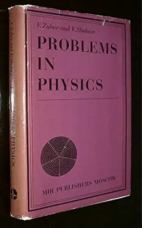 Problems in physics (English, Hardcover, V. Zubov, V.Shalnov) - Image 1 - BookBajar