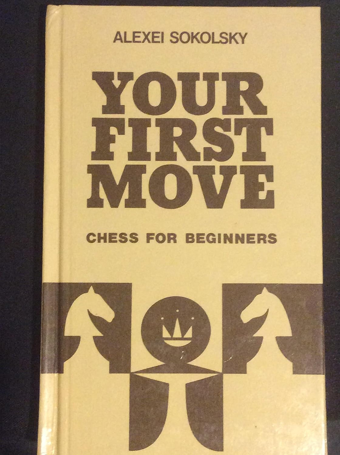Buy Your First Move: Chess for Beginners (Russian, Hardcover, A.P. Sokol'skii) Online at Best Price - BookBajar