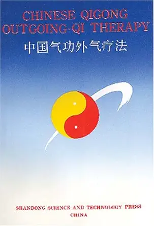 Chinese Qigong Outgoing-Qi Therapy (English, Paperback, Bi Yongsheng, Pengjun Zhong, Wenping Yu, John R. Black) - Image 1 - BookBajar