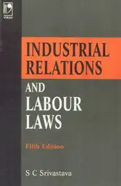 Buy Industrial Relations And Labour Laws - Fifth Edition (English, Paperback, S.C. Srivastava) Online at Best Price - BookBajar