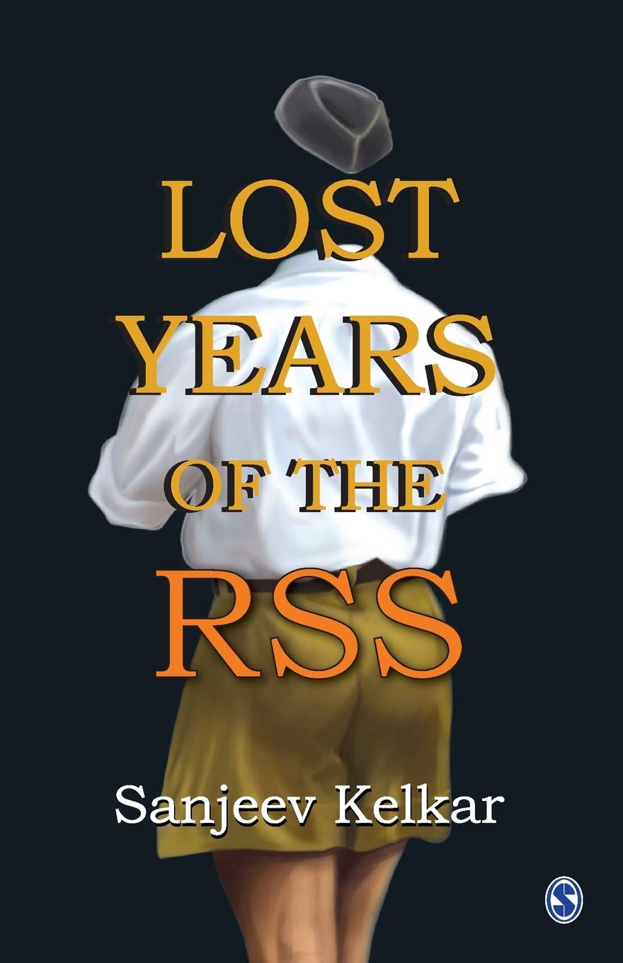 Lost Years of the RSS (English, Paperback, Sanjeev Kelkar) - Image 1 - BookBajar