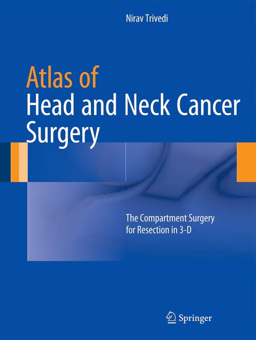 Buy Atlas of Head and Neck Cancer Surgery (English, Paperback, Nirav Trivedi) Online at Best Price - BookBajar
