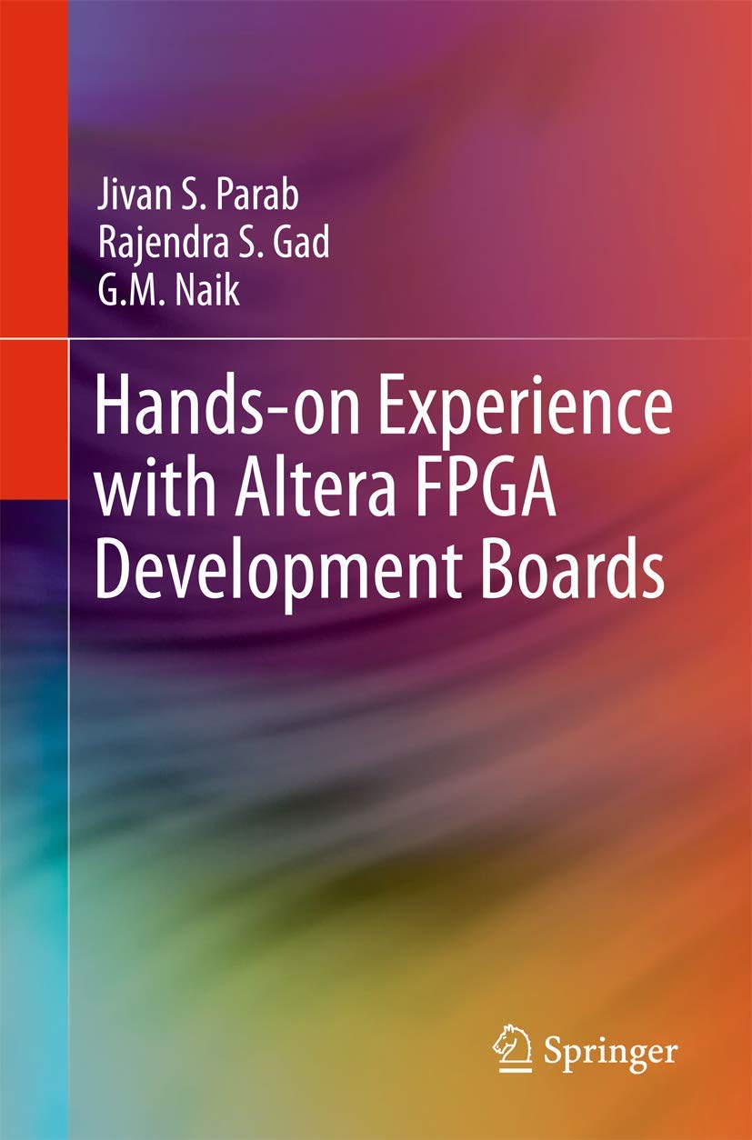 Buy Hands-on Experience With Altera FPGA Development Boards (English, Paperback, Jivan Parab, Rajendra S. Gad, G. M. Naik) Online at Best Price - BookBajar