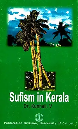 Buy Sufism in Kerala (English, Paperback, V Kunhali) Online at Best Price - BookBajar