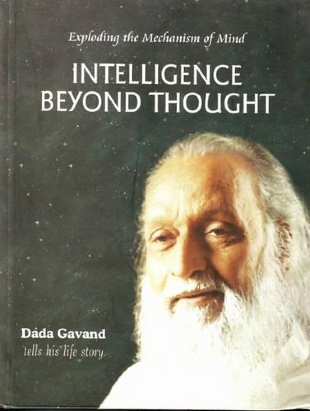 Intelligence Beyond Thought: Exploding the Mechanism of Mind (English, Hardcover, Dada Gavand) - Image 1 - BookBajar