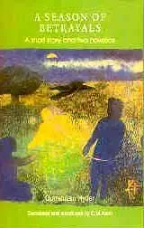 Buy A Season of Betrayals: A Short Story and Two Novellas (English, Paperback, C.M. Naim, Qurratulain Hyder) Online at Best Price - BookBajar
