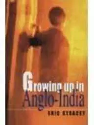Growing up in Anglo India (English, Paperback, Unknown) - Image 1 - BookBajar