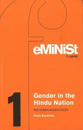 Buy Gender in the Hindu Nation: RSS Women as Ideologues (English, Hardcover, Paola Bacchetta) Online at Best Price - BookBajar