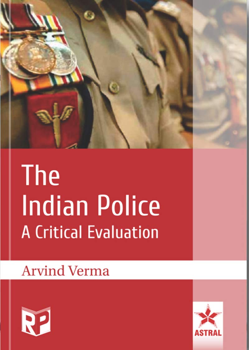 Indian Police: A Critical Evaluation (English, Hardcover, Arvind Verma) - Image 1 - BookBajar