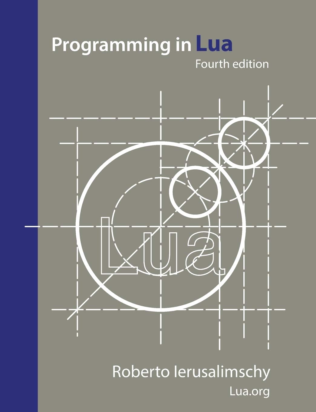 Buy Programming in Lua, fourth edition (#1,260 in Programming Languages (Books), Paperback, Roberto Ierusalimschy) Online at Best Price - BookBajar