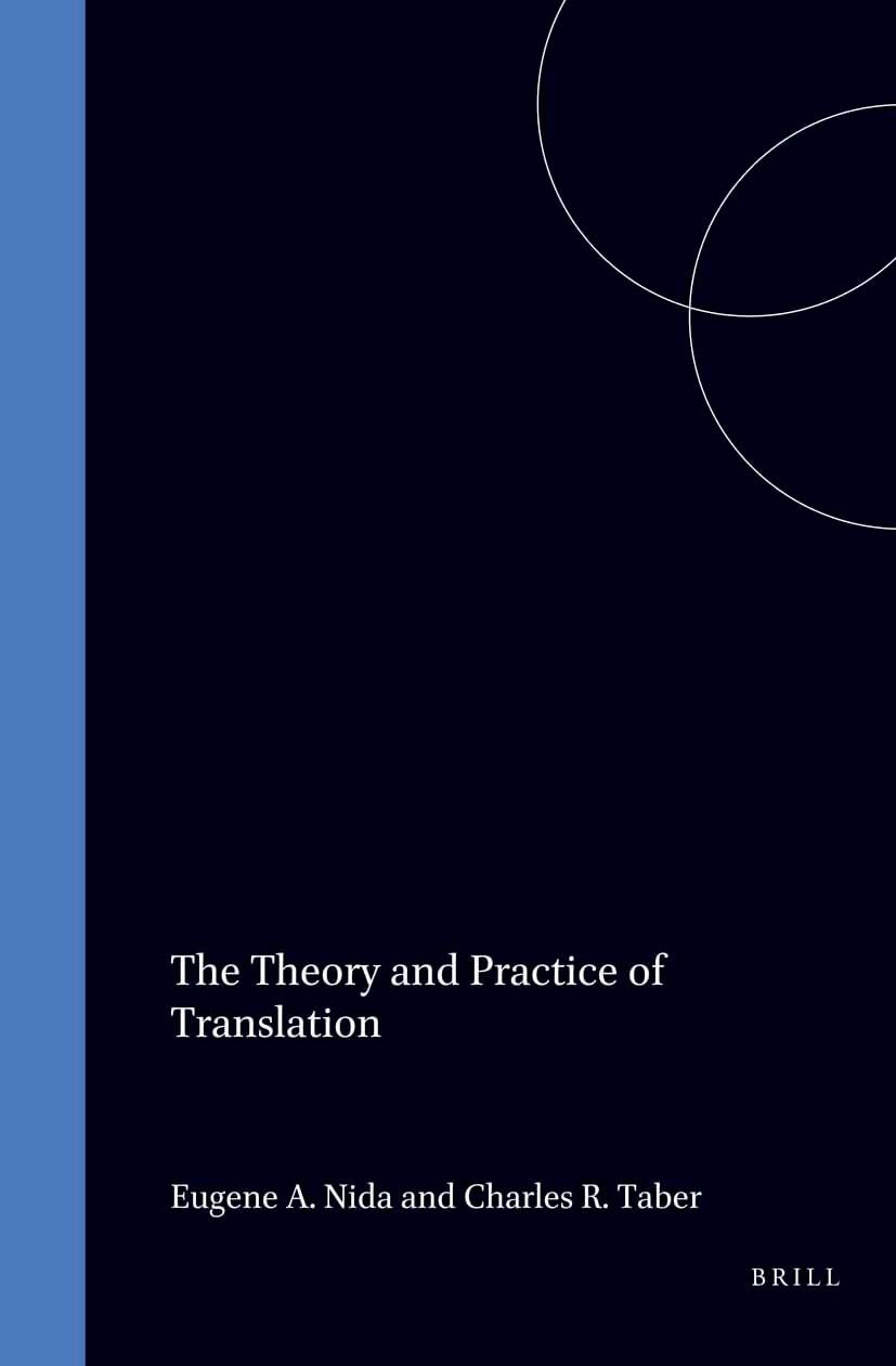 Buy The Theory and Practice of Translation: With Special Reference to Bible Translating (Helps for Bible Translators) Online at Best Price - BookBajar