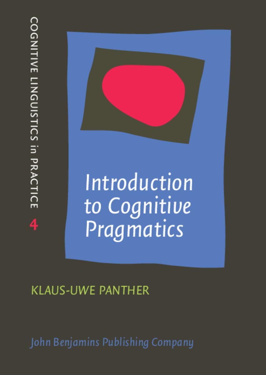 Introduction to Cognitive Pragmatics (English, Paperback, Klaus-Uwe Panther) - Image 1 - BookBajar