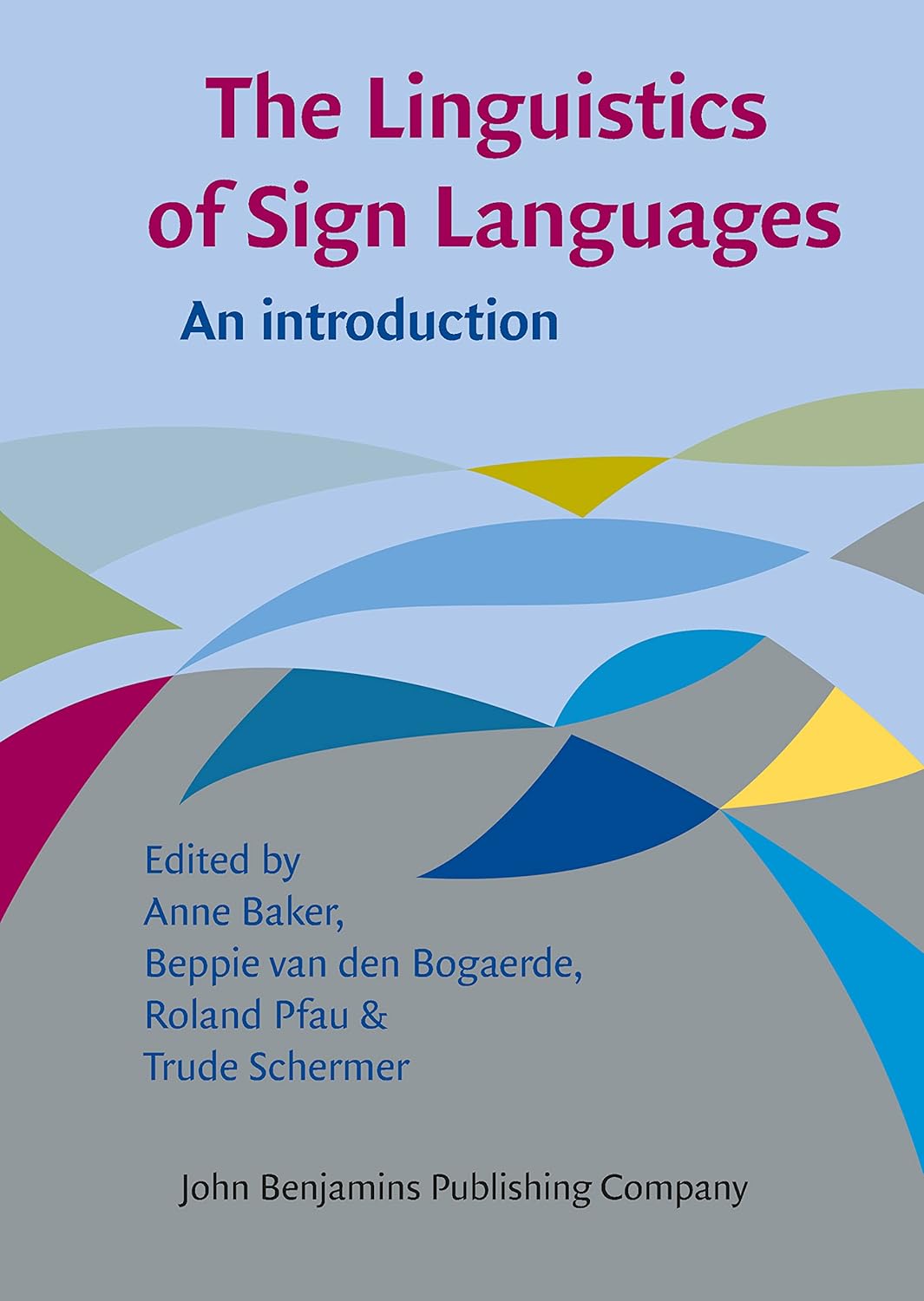 The Linguistics of Sign Languages: An introduction - Image 1 - BookBajar