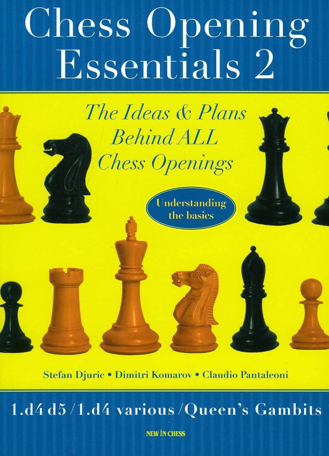 Chess Opening Essentials: 1.D4 D5 / 1.D4 Various / Queen's Gambits (English, Paperback, Stephan Djuric, Dimitri Komarov, Claudio Pantaleoni) - Image 1 - BookBajar